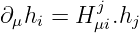 ∂μhi = Hjμi.hj
                                                                                                          
                                                                                                          
