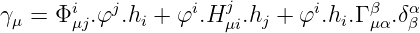 γμ = Φiμj.φj.hi + φi.Hjμi.hj + φi.hi.Γ βμα.δαβ
